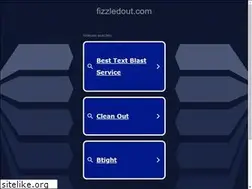Sites similar to fizzledout.com