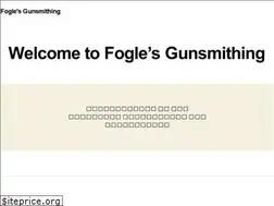 Sites similar to foglesgunsmithing.com