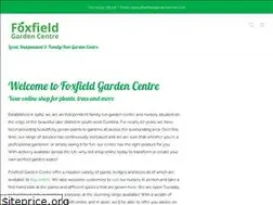 Sites similar to foxfieldgardencentre.co.uk