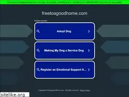 Sites similar to freetoagoodhome.com
