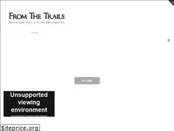 Sites similar to fromthetrails.net
