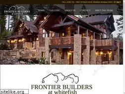 Sites similar to frontierbuilderswhitefish.com