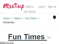 Sites similar to fun-times.meetup.com