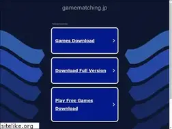 Sites similar to gamematching.jp