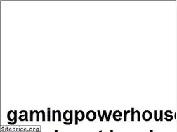 Sites similar to gamingpowerhouse.com