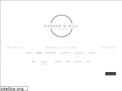 Sites similar to gatherandmill.com