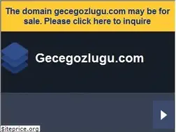 Sites similar to gecegozlugu.com