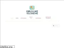 Sites similar to girlslikeyouandme.com