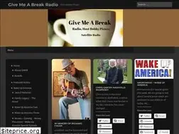 Sites similar to givemeabreakradio.com