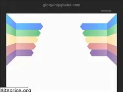 Sites similar to gloryshipghana.com