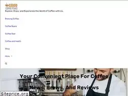 Sites similar to goodcoffeeplace.com
