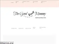 Sites similar to goodenufmommy.com