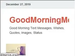 Sites similar to goodmorningmessagesquotes.com