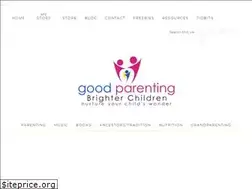Sites similar to goodparentingbrighterchildren.com