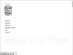 Sites similar to goodthewhat.com