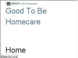 Sites similar to goodtobehomecare.com