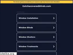 Sites similar to gotchacoveredblinds.com