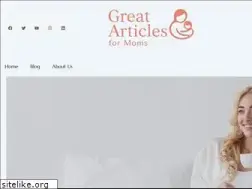 Sites similar to greatarticlesformoms.com