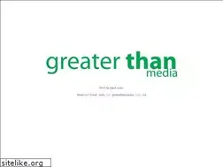 Sites similar to greaterthanmedia.me