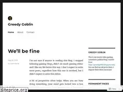 Sites similar to greedygoblinblog.wordpress.com