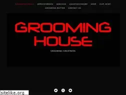 Sites similar to groominghouse.biz