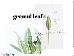 Sites similar to groundleaf.co