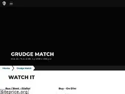 Sites similar to grudgematchmovie.net
