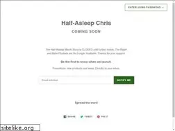 Sites similar to halfasleepchris.com