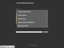 Sites similar to hancockfabricssucks.us