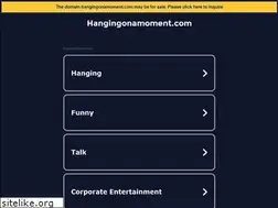 Sites similar to hangingonamoment.com