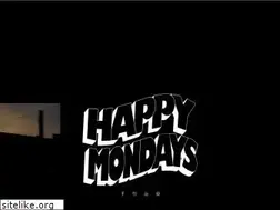 Sites similar to happymondaysofficial.co.uk