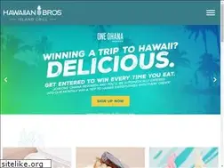 Sites similar to hawaiianbros.com