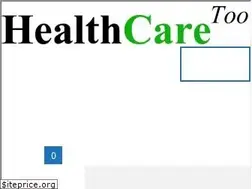 Sites similar to healthcaretoo.com