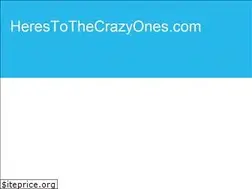 Sites similar to herestothecrazyones.com