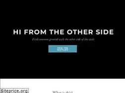 Sites similar to hifromtheotherside.com