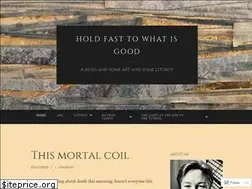 Sites similar to holdfasttowhatisgood.com