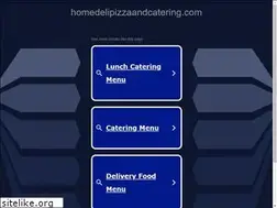 Sites similar to homedelipizzaandcatering.com