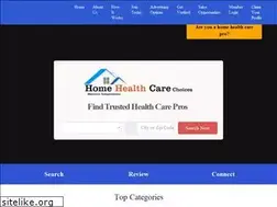 Sites similar to homehealthcarechoices.com