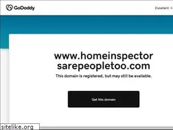Sites similar to homeinspectorsarepeopletoo.com