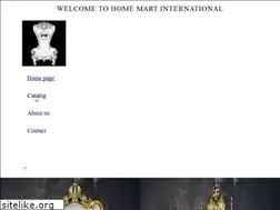 Sites similar to homemartinternational.com