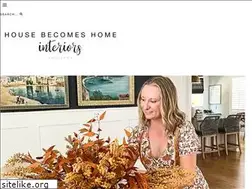 Sites similar to housebecomeshomeinteriors.com