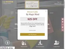 Sites similar to housecallsbymagicmaid.com