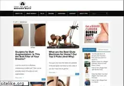 Sites similar to howtogetabiggerbutt.info