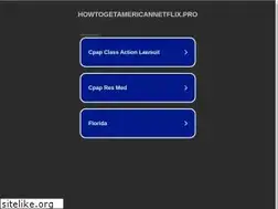 Sites similar to howtogetamericannetflix.pro
