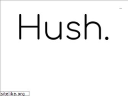 Sites similar to hush.ca