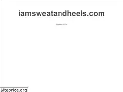Sites similar to iamsweatandheels.com
