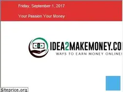 Sites similar to idea2makemoney.com