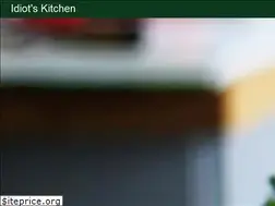 Sites similar to idiotskitchen.com