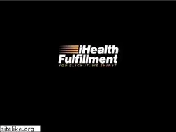 Sites similar to ihealthfulfillment.com