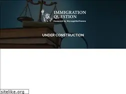 Sites similar to immigrationquestion.com